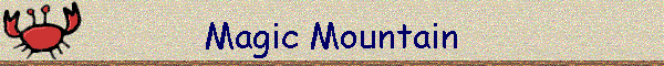 Magic Mountain