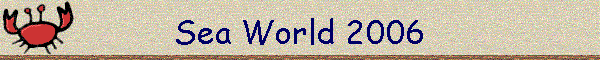 Sea World 2006