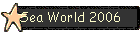Sea World 2006