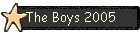 The Boys 2005